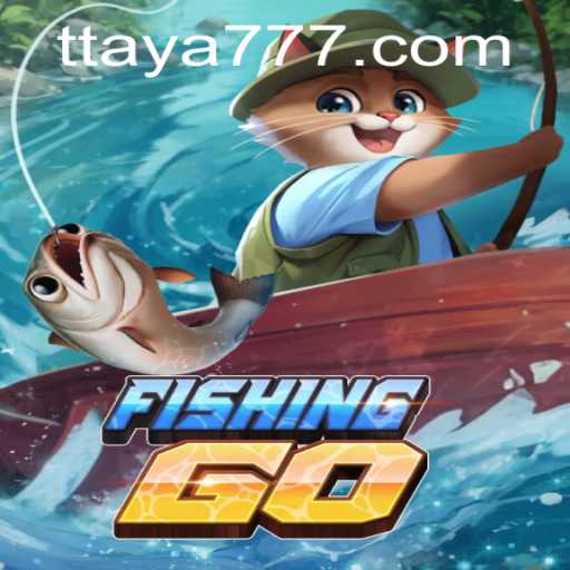 Discover the Thrills of FishingGO: Dive into the World of Taya 777