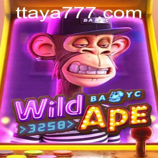 Exploring the Excitement of WildApe3258 and Taya 777